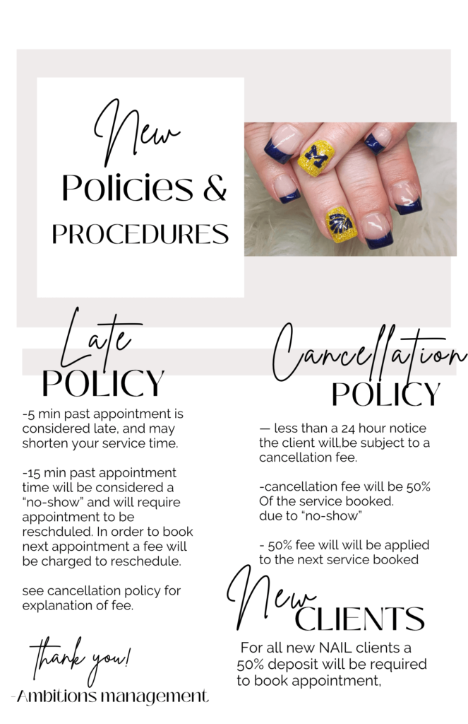 Policies & Procedures Ambitions Nail and Hair Studio